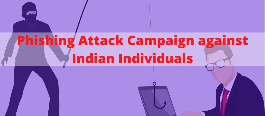 Covid-19 related Phishing Attack Campaign against Indian Individuals
